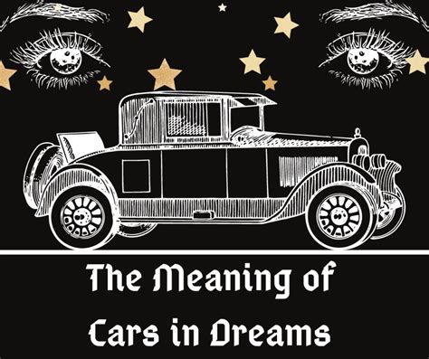 The Symbolism of Automobiles in Dreams and Their Significance
