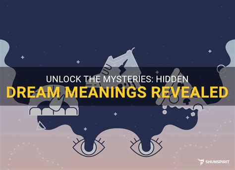 The Symbolism of Dreams: Unlocking the Hidden Meanings