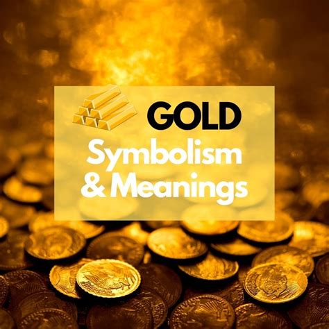 The Symbolism of Gold: Wealth, Success, and Achievement