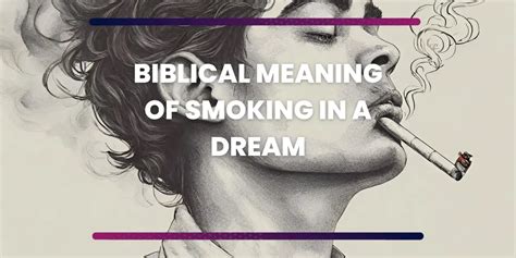 The Symbolism of Smoking in Dreams