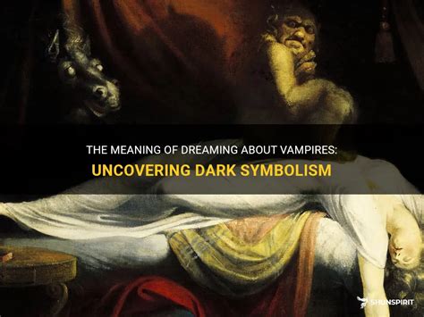 The Symbolism of Vampire Attacks in Dreams