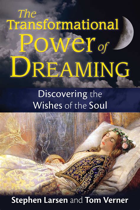 The Transformative Power of Dreaming