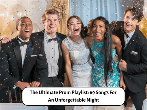 The Unforgettable Prom Playlist: Songs That Capture the Enchantment