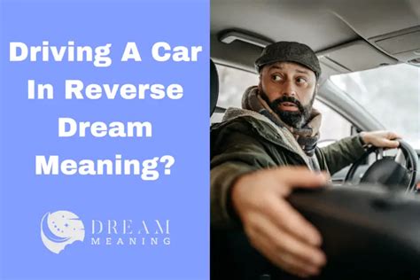 The Unusual Experience of Dreaming About Driving in Reverse Direction