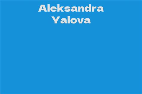 The Wealth Status of Aleksandra Yalova