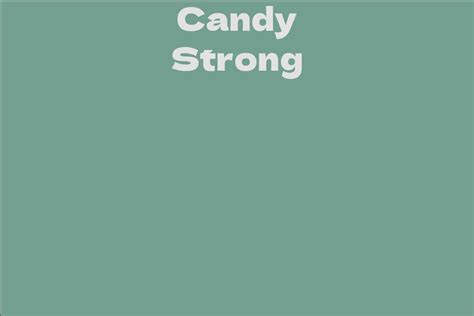 The Wealth of Candy Strong