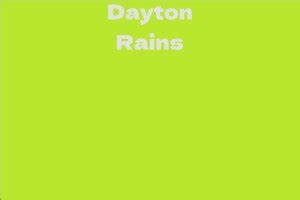 The Wealth of Dayton Rains