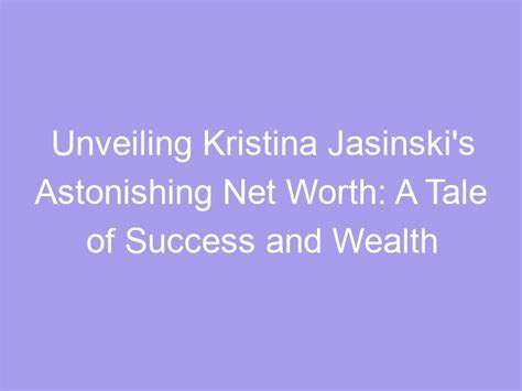 The Wealth of Kristina Divine: A Look into Her Financial Status