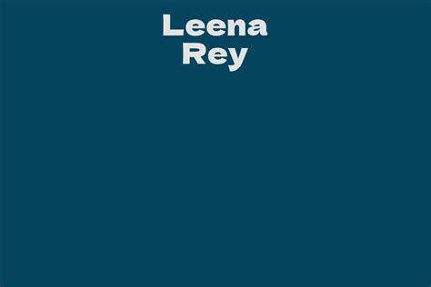 The Years of Leena Rey