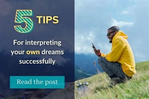 Tips for Analyzing and Interpreting Your Own Pursuit Dream