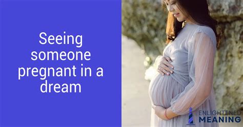 Tips for Analyzing and Understanding Your Pregnancy Dream - Unlocking the Hidden Significance