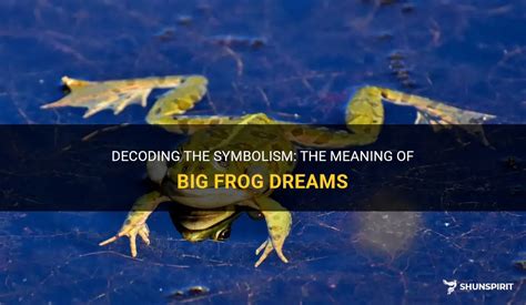 Tips for Decoding the Hidden Meanings of Frog Upchuck Dreams