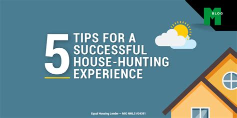 Tips for Successful House Hunting: Discovering Your Ideal Home