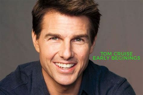 Tom Cruise's Early Life and Career Beginnings