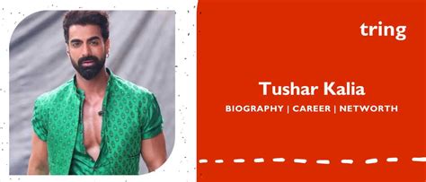 Tushar Kalia: A Rising Star in Bollywood