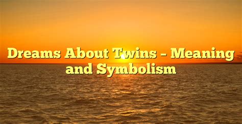 Twins and Fertility Symbolism in Dreams