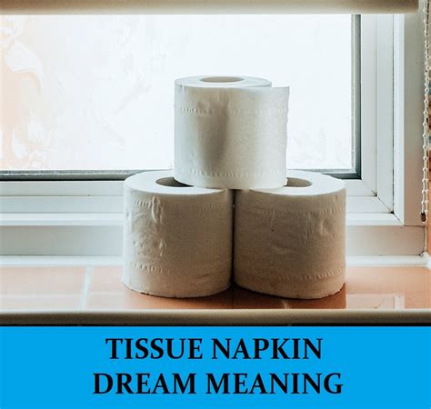 Unconscious Associations: Explaining the Fascination with Bathroom Tissue in Dreams