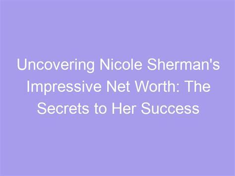 Uncover April Nicole's Financial Success