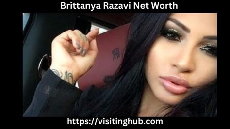 Uncover Brittanya Razavi's Impressive Net Worth