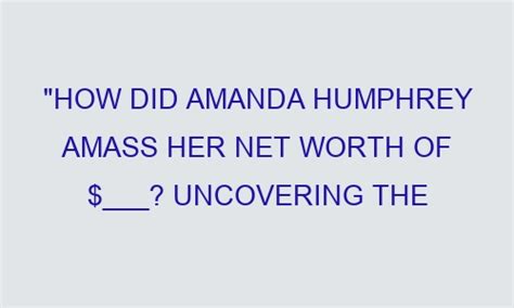 Uncovering Amanda Nylons' Net Worth Secrets