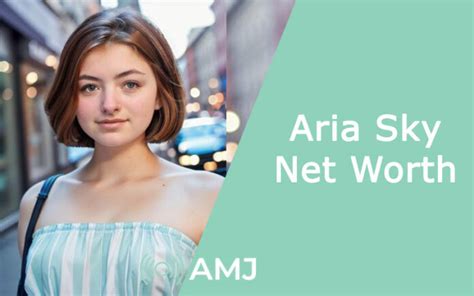 Uncovering Aria Sky's Net Worth