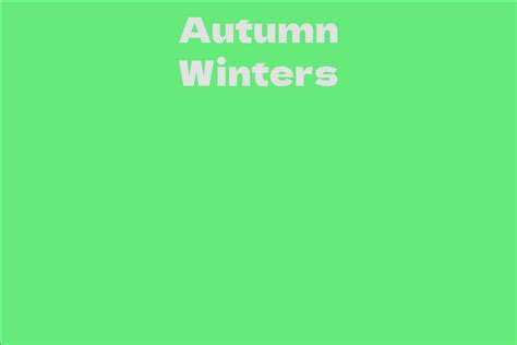 Uncovering Autumn Winters' Net Worth and Earnings