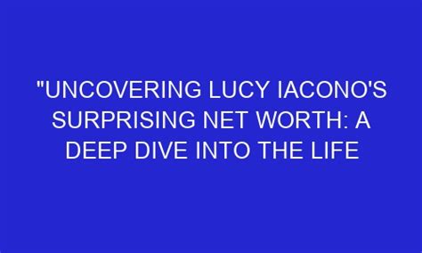 Uncovering Lucy Sky's Net Worth