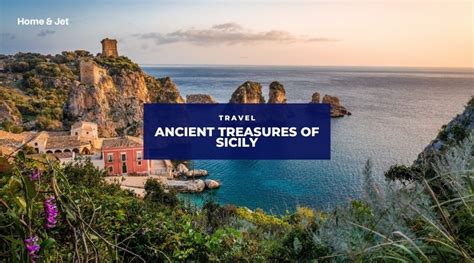 Uncovering the Enigmatic Treasures of Sicily's Rich Cultural Legacy