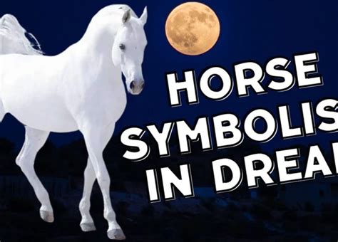 Uncovering the Meaning Behind Dreaming of Horses - Decoding the Symbolism