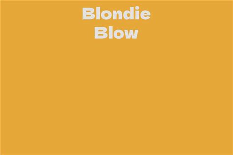 Understanding Blondie Blow's Net Worth