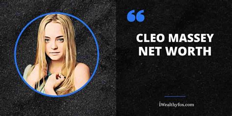 Understanding Cleo Massey's Net Worth