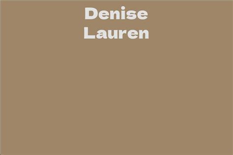 Understanding Denise Lauren's Net Worth