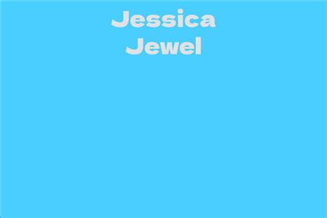 Understanding Jessica Jewel's Net Worth