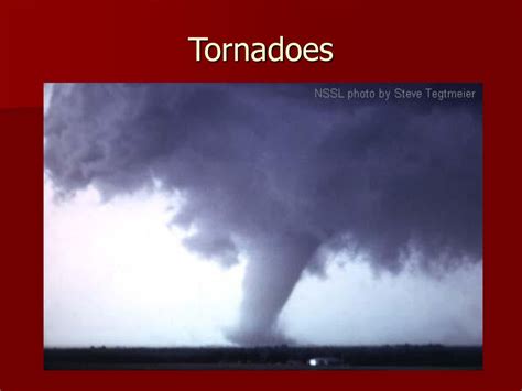 Understanding Tornadoes: Mother Nature's Most Devastating Forces