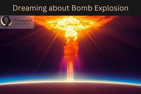 Understanding the Emotional Impact of Dreaming about Bomb Explosions