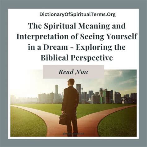 Understanding the Hidden Messages: Interpreting the Significance of Spiritual Dreams