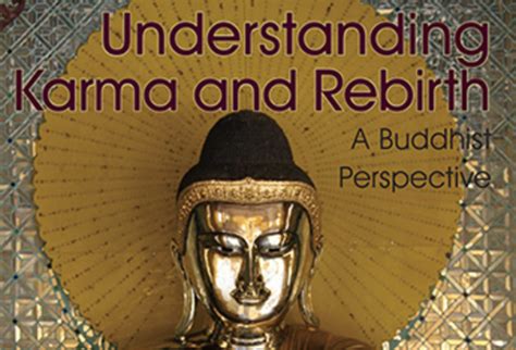 Understanding the Influence of Karma on the Phenomenon of Rebirth