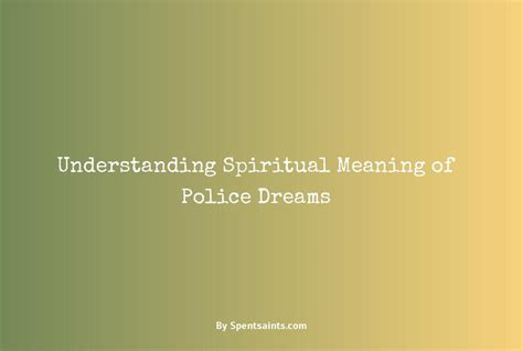 Understanding the Positive and Negative Meanings in Police Dream Interpretation