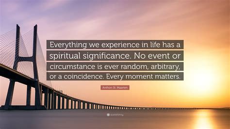 Understanding the Significance of Present Life Circumstances