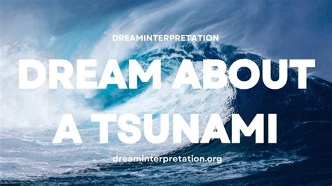 Understanding the Significance of Tsunami-Inspired Dreams