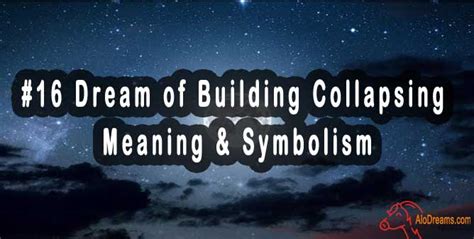 Understanding the Symbolism: Examining Common Experiences in Dreams with Collapsing Earth