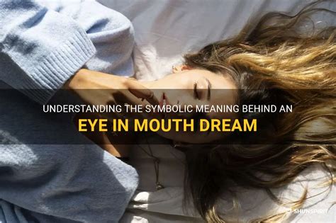 Understanding the Symbolism: The Mouth in Dreams