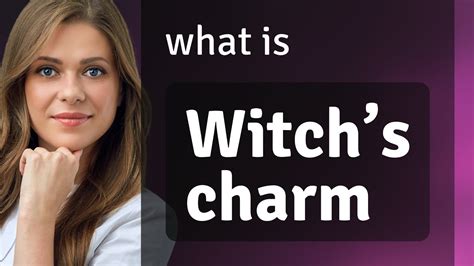 Understanding the Witch's Grip: Unveiling the Chains of Control