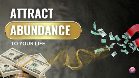 Unleashing Abundance: Techniques to Draw Prosperity into Your Life