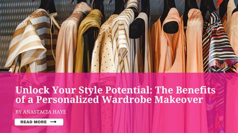 Unlock Your Style Potential: Tips for Personalizing Your Wardrobe