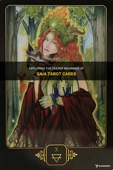 Unlock the Hidden Potential: Exploring the Empowering World of Gaia Tarot Cards