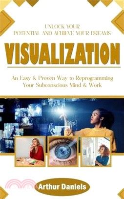 Unlock the Potential of Visualization to Attain Your Aspirations