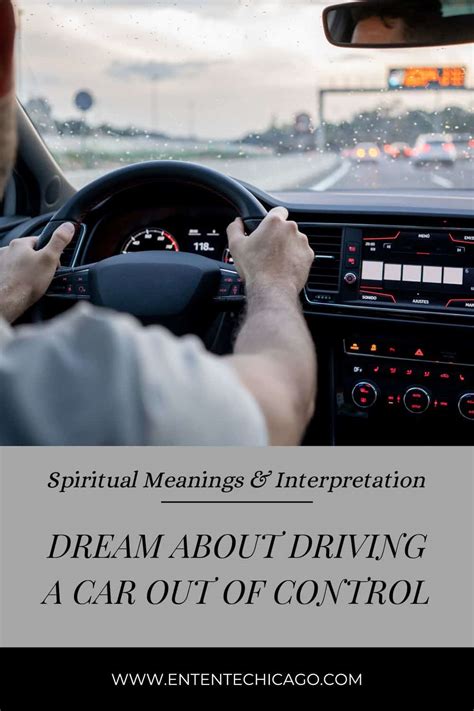 Unlocking the Hidden Meanings of Dreaming about Losing Control behind the Wheel