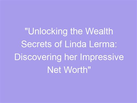 Unlocking the Secrets: Discovering Violet Doll's Wealth