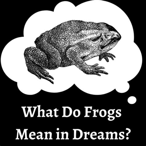 Unlocking the Wisdom: Deciphering the Messages behind Frog Reveries